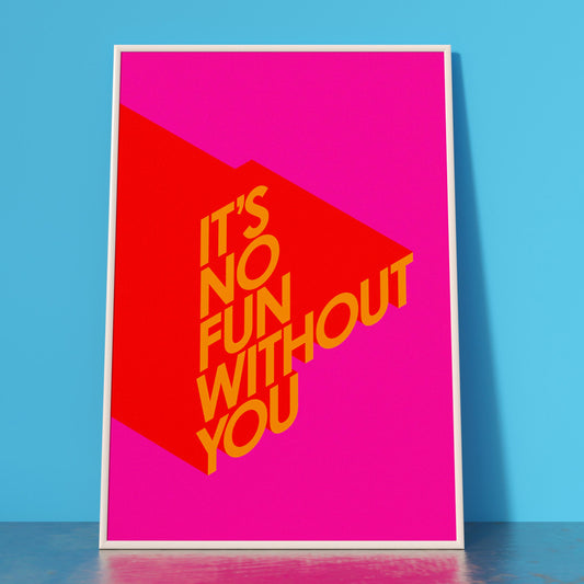 NO FUN! PINK POP PRINT