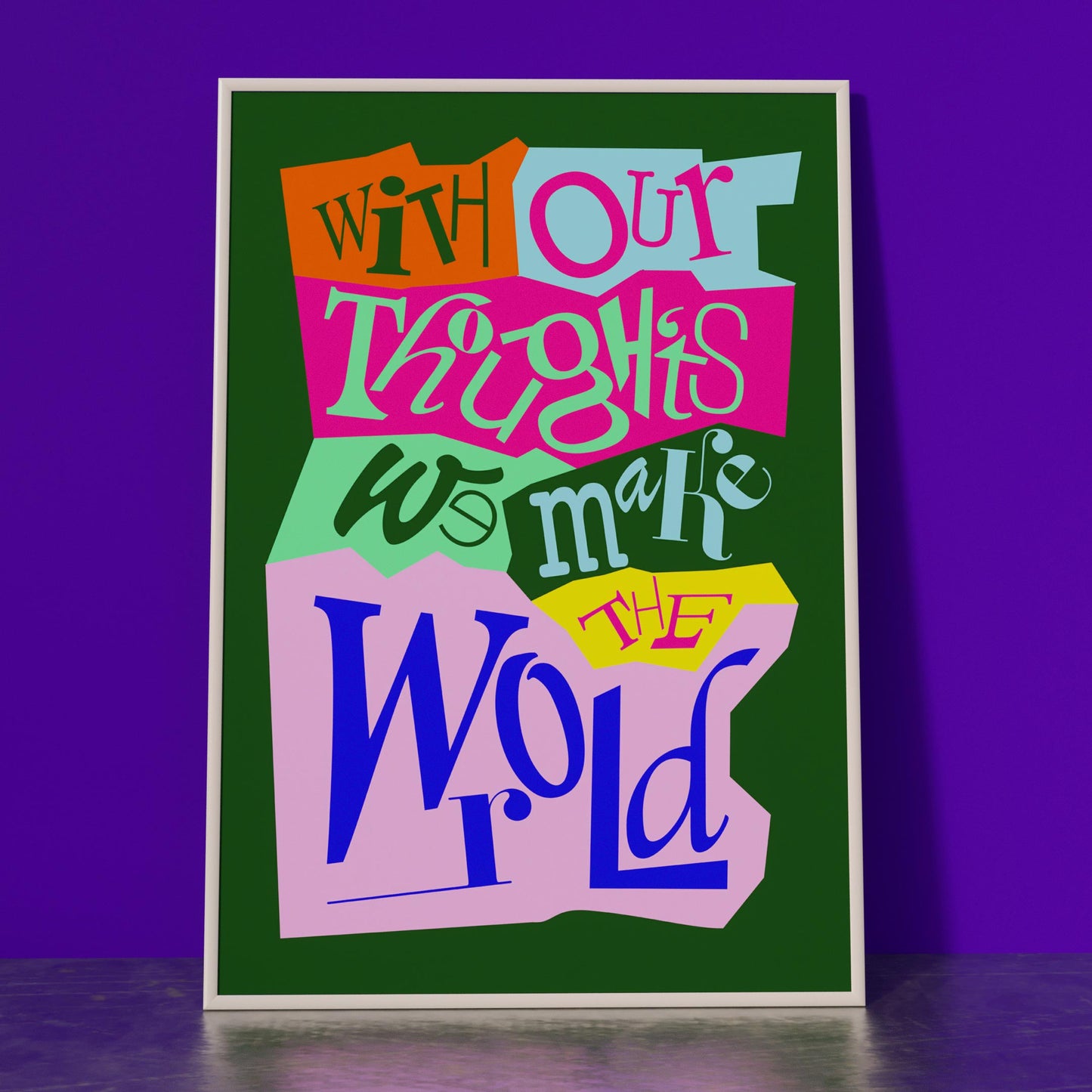 OUR THOUGHTS ALL GREEN PRINT